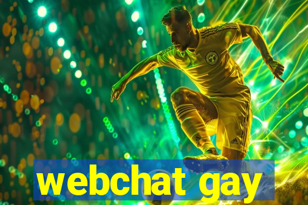 webchat gay